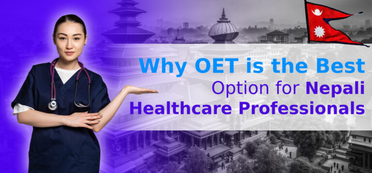 Why OET is the Best Option for Nepali Healthcare Professionals